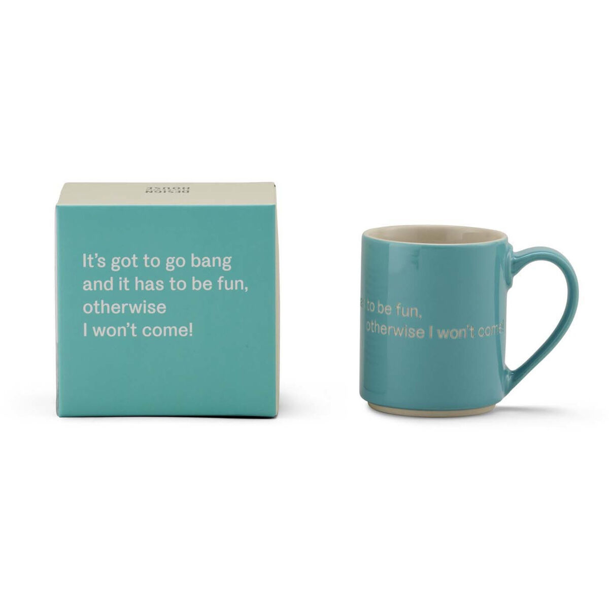 mugg, It´s got to bang