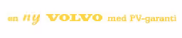 Klistremerke «En ny Volvo med PV-garanti»